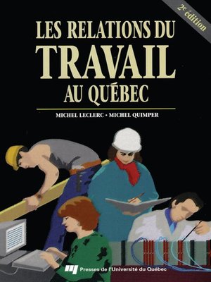cover image of Les relations du travail au Québec